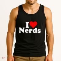 I LOVE HEART NERDS GEEKS funny quote sayings Tank Top thumb 3
