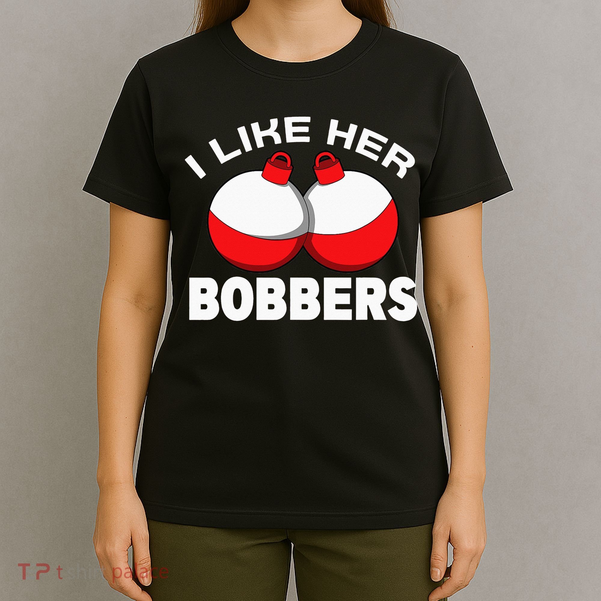 I like her bobbers fishing retro fisherman humor T-Shirt