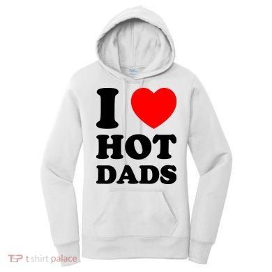 I Love Hot Dads Women's Hoodie