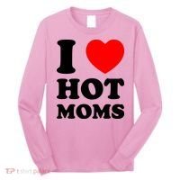 I Love Hot Moms Long Sleeve Shirt thumb 0