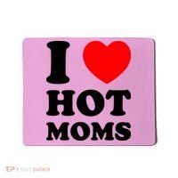 I Love Hot Moms Mousepad thumb 0