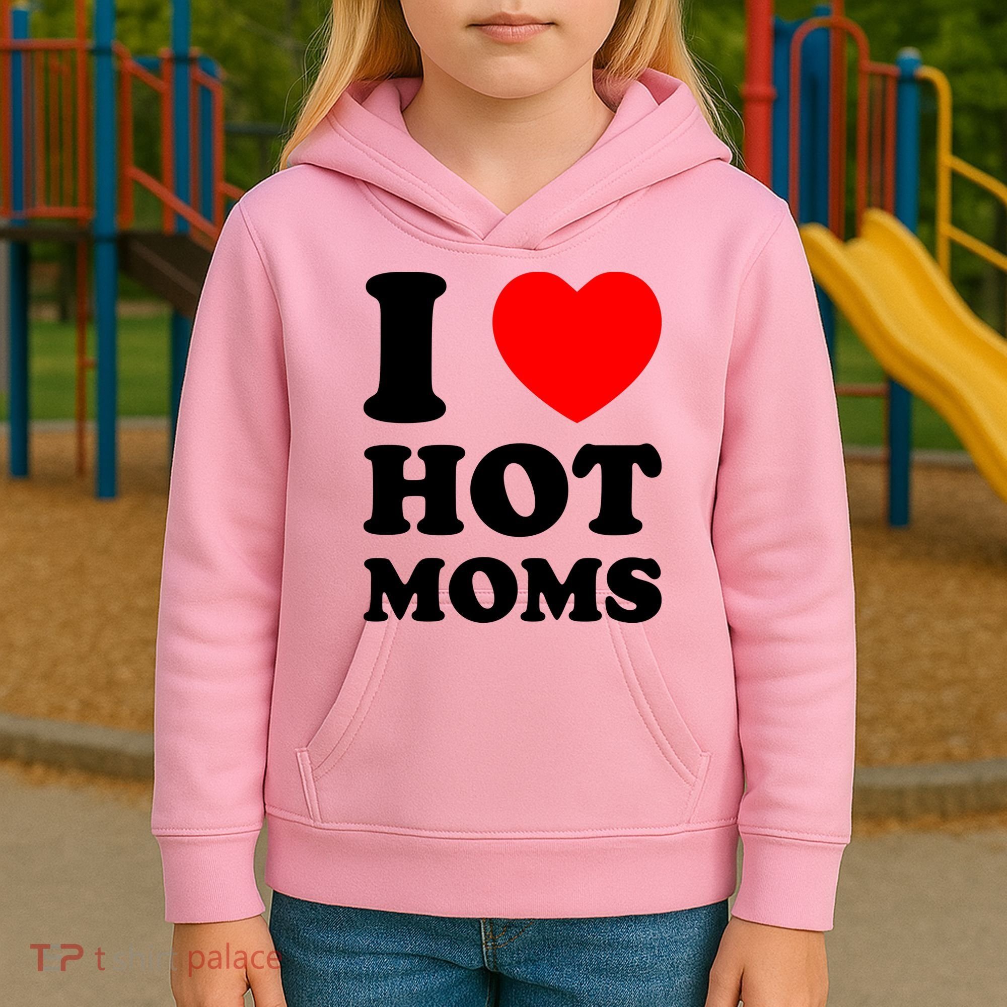 I Love Hot Moms Kids Hoodie