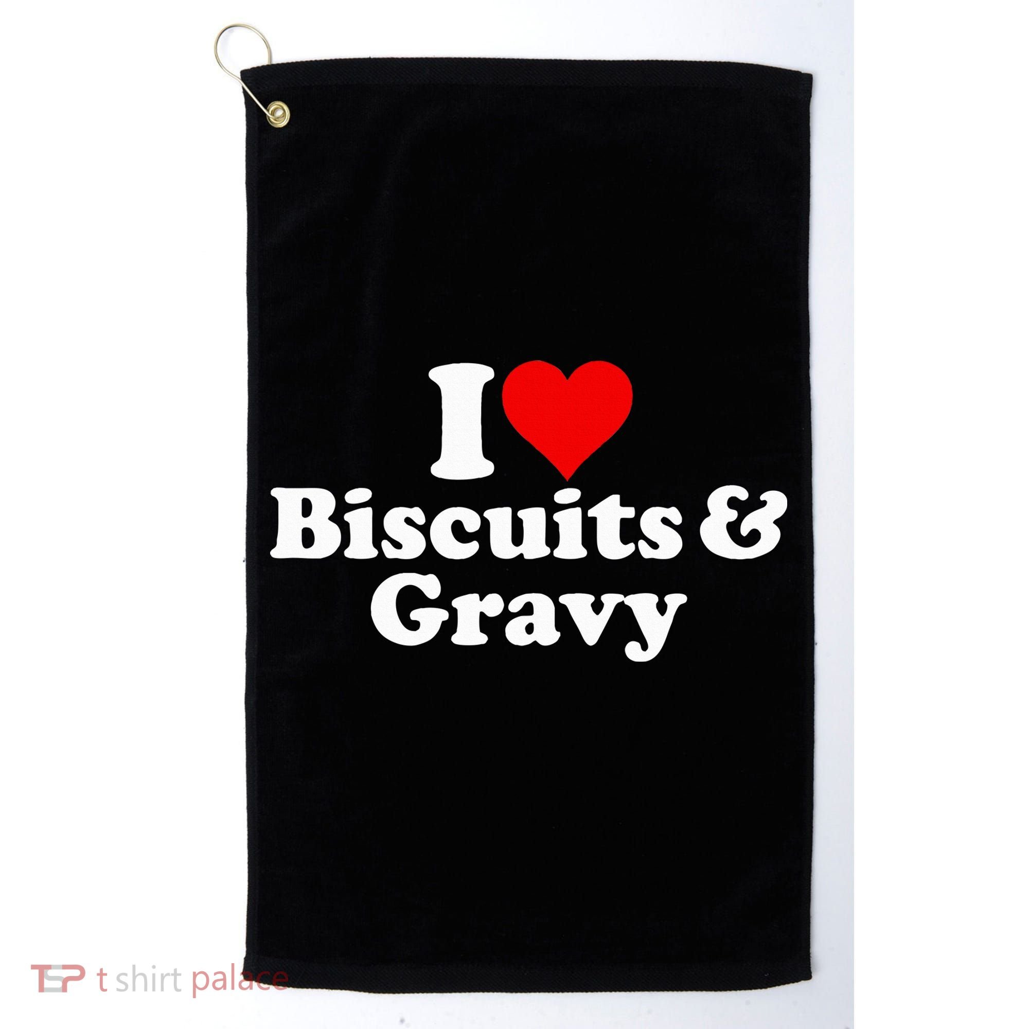 I Love Heart Biscuits And Gravy Golf Towel