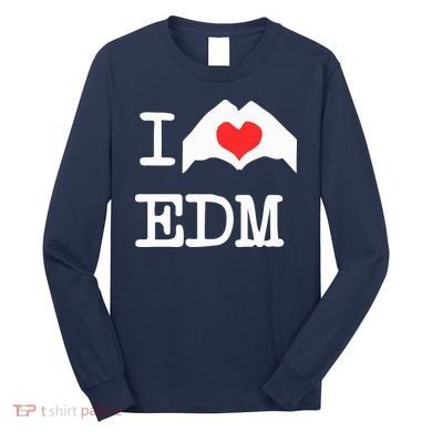 I Love Heart Edm Long Sleeve Shirt