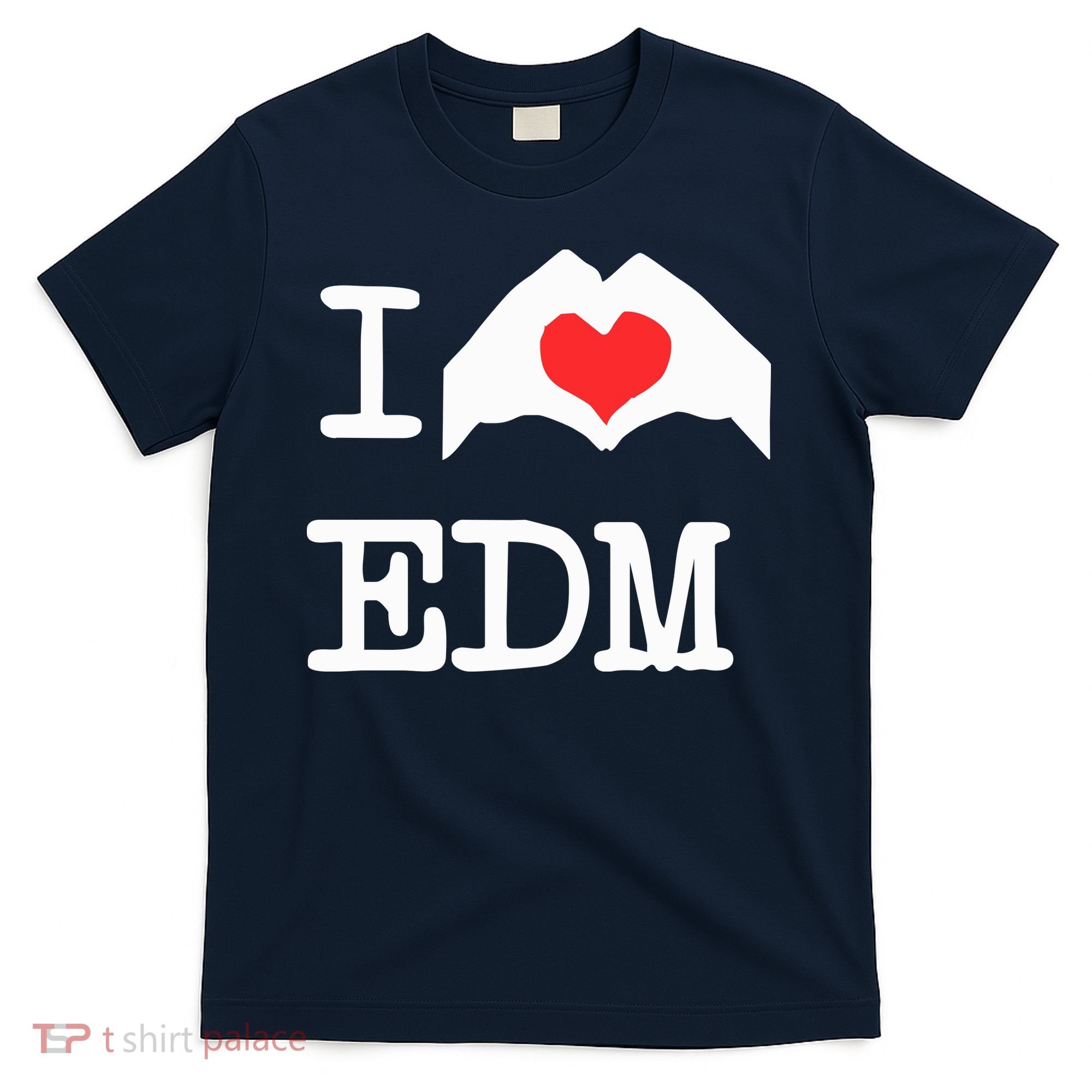 I Love Heart Edm T-Shirt