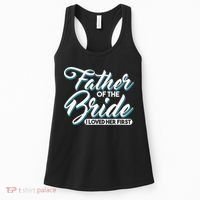 I Loved Her First Father Of The Bride Father Of Bride Women's Tank Top thumb 0