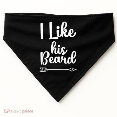 I Like His Beard Funny Compliment Matching Couples USA-Made Doggie Bandana