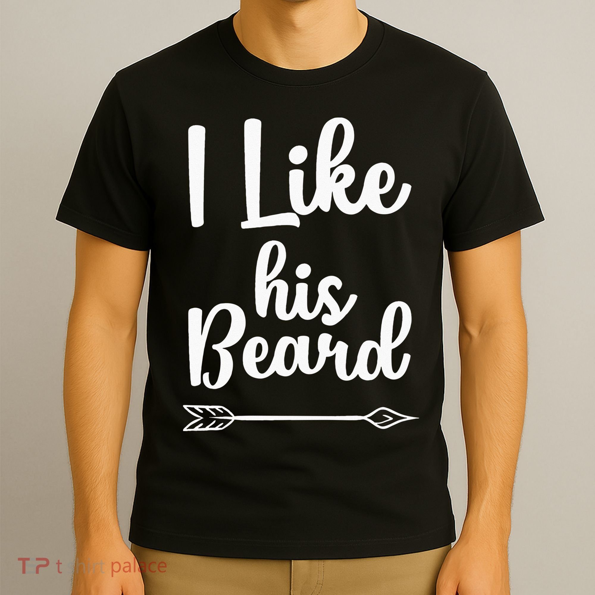 I Like His Beard Funny Compliment Matching Couples T-Shirt