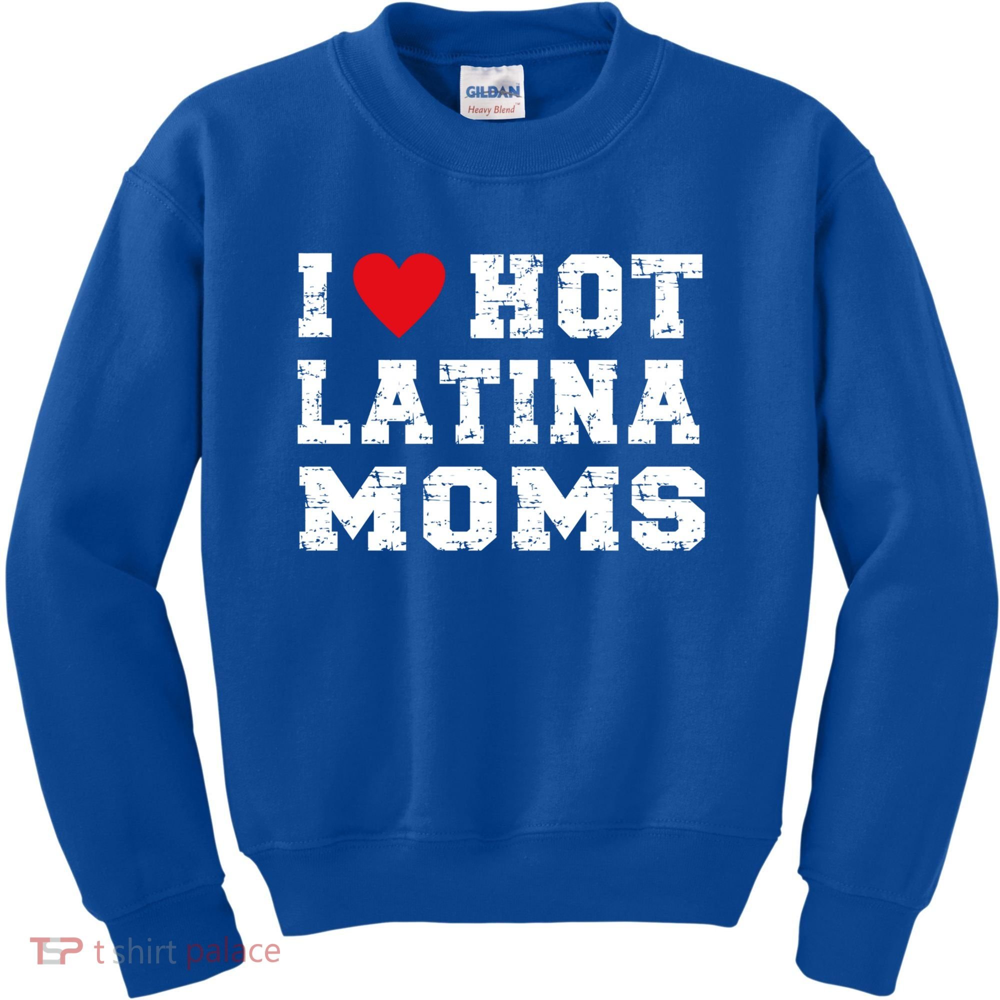 I Love Hot Moms Gift I Love Hot Latina Moms Gift Kids Sweatshirt