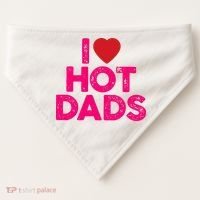 I Love Hot Dads Funny Pink Heart Hot Dad USA-Made Doggie Bandana thumb 0
