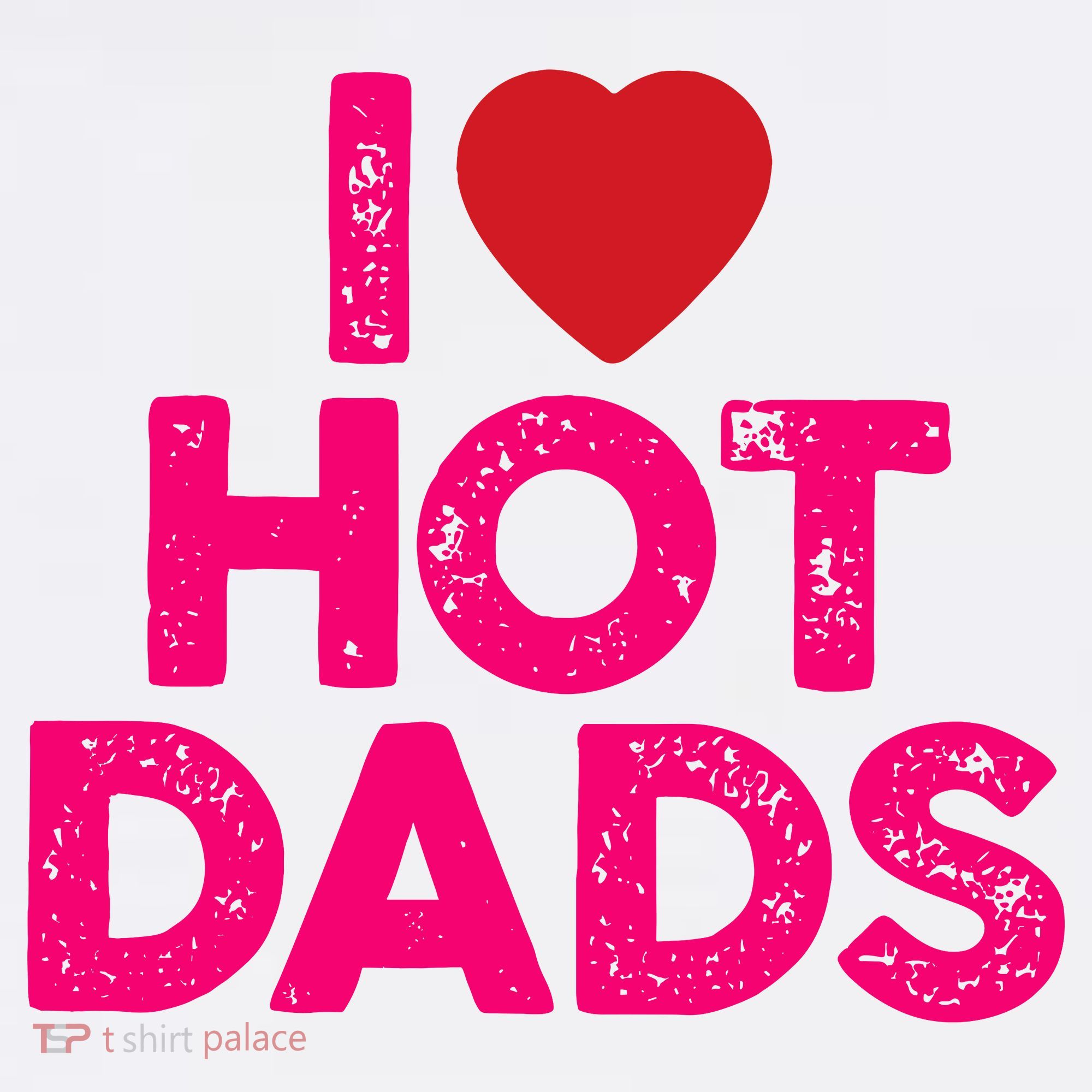 I Love Hot Dads Funny Pink Heart Hot Dad Women's Tank Top