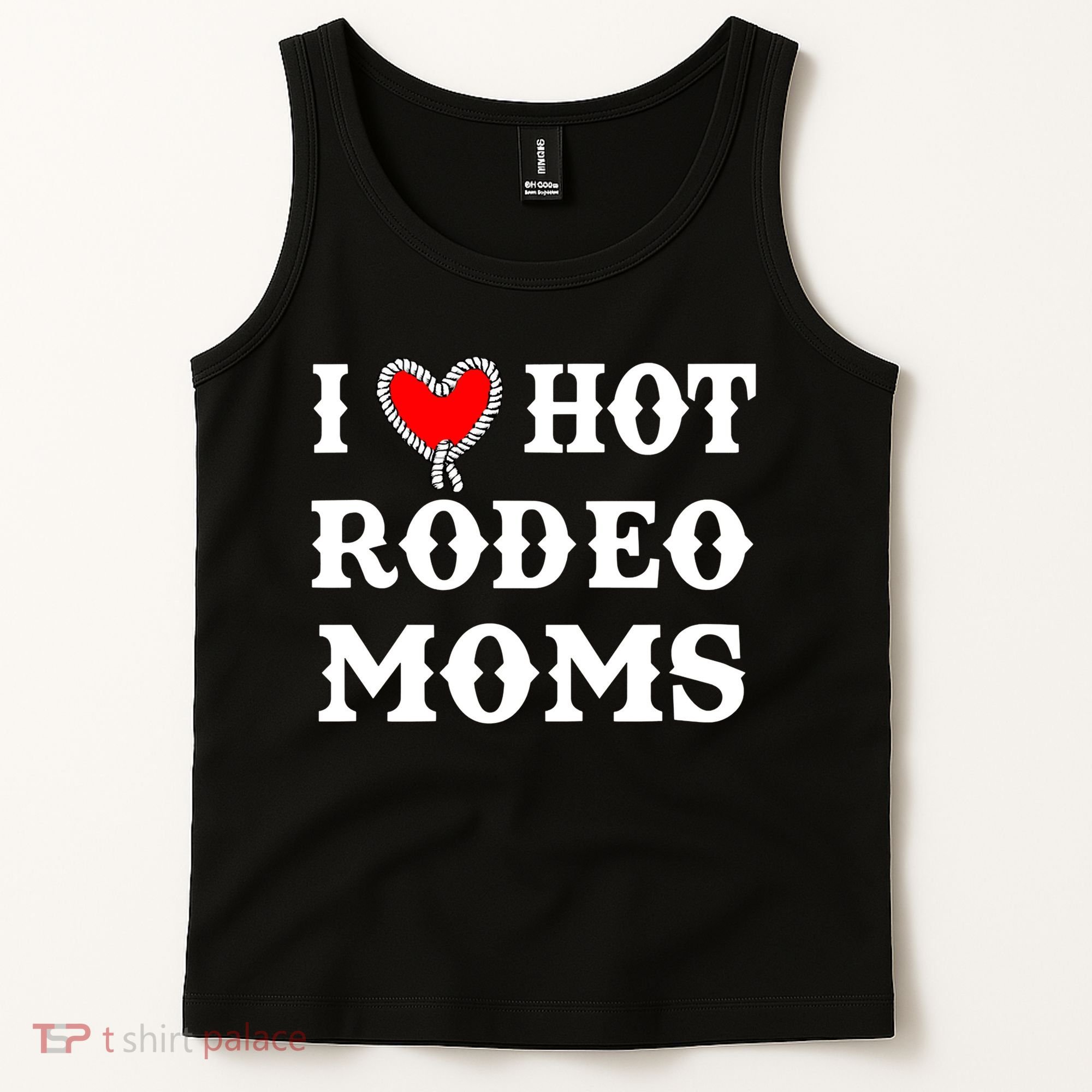 I Love Hot Rodeo Moms Funny Saying Cowboy Western Rodeo Tank Top