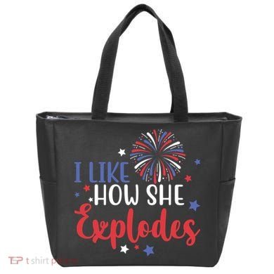 I Like How She Explodes 4th Of July Funny Tote Bag