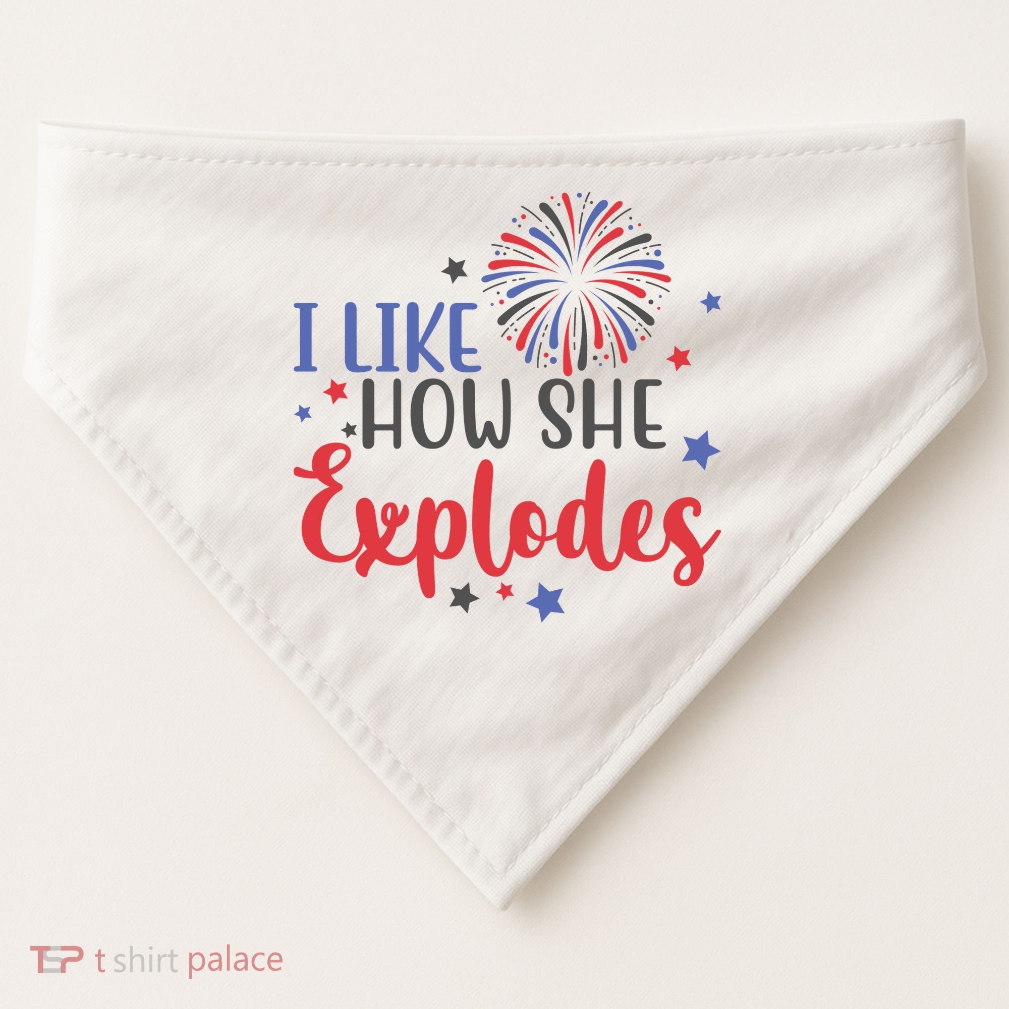 I Like How She Explodes 4th Of July Funny USA-Made Doggie Bandana
