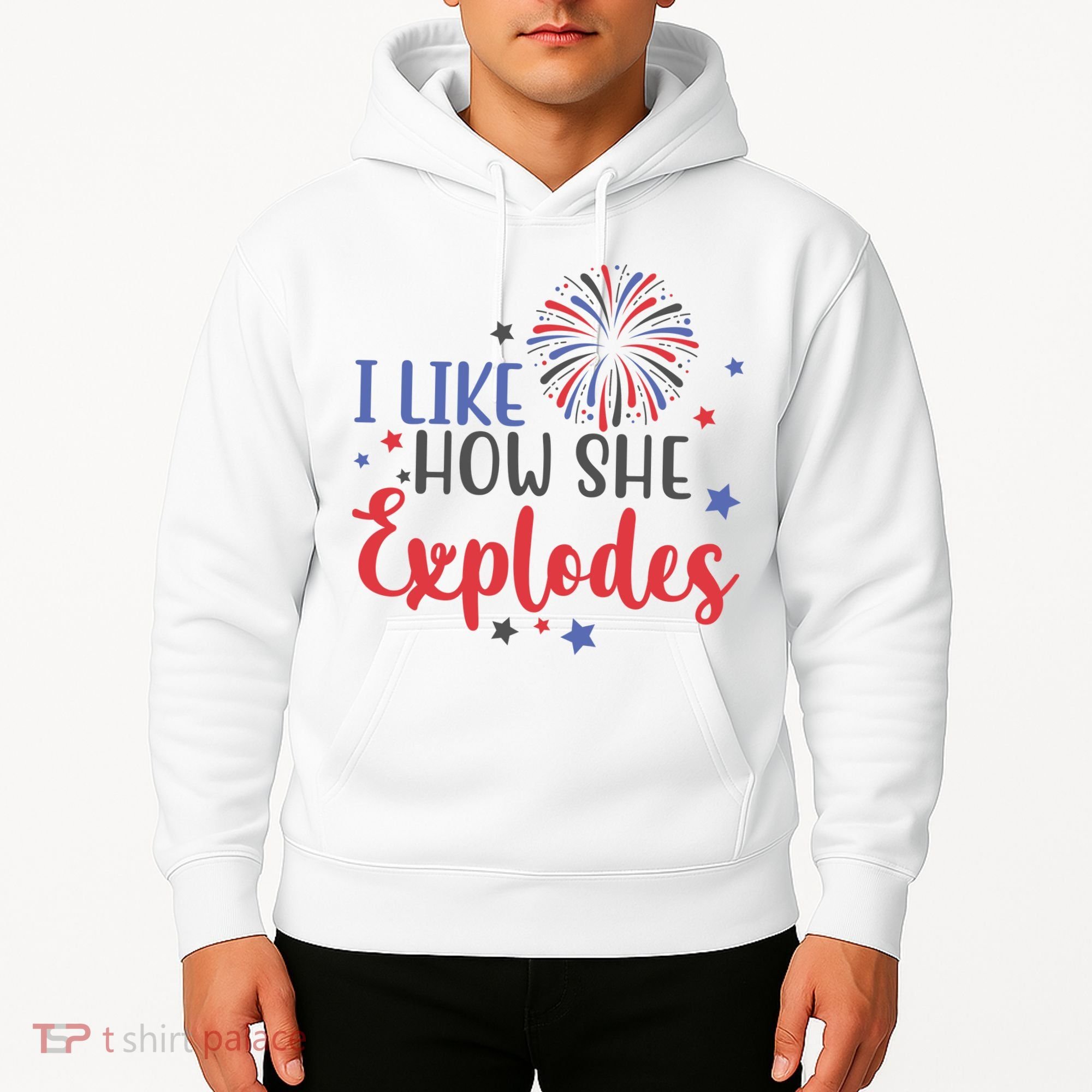 I Like How She Explodes 4th Of July Funny Hoodie