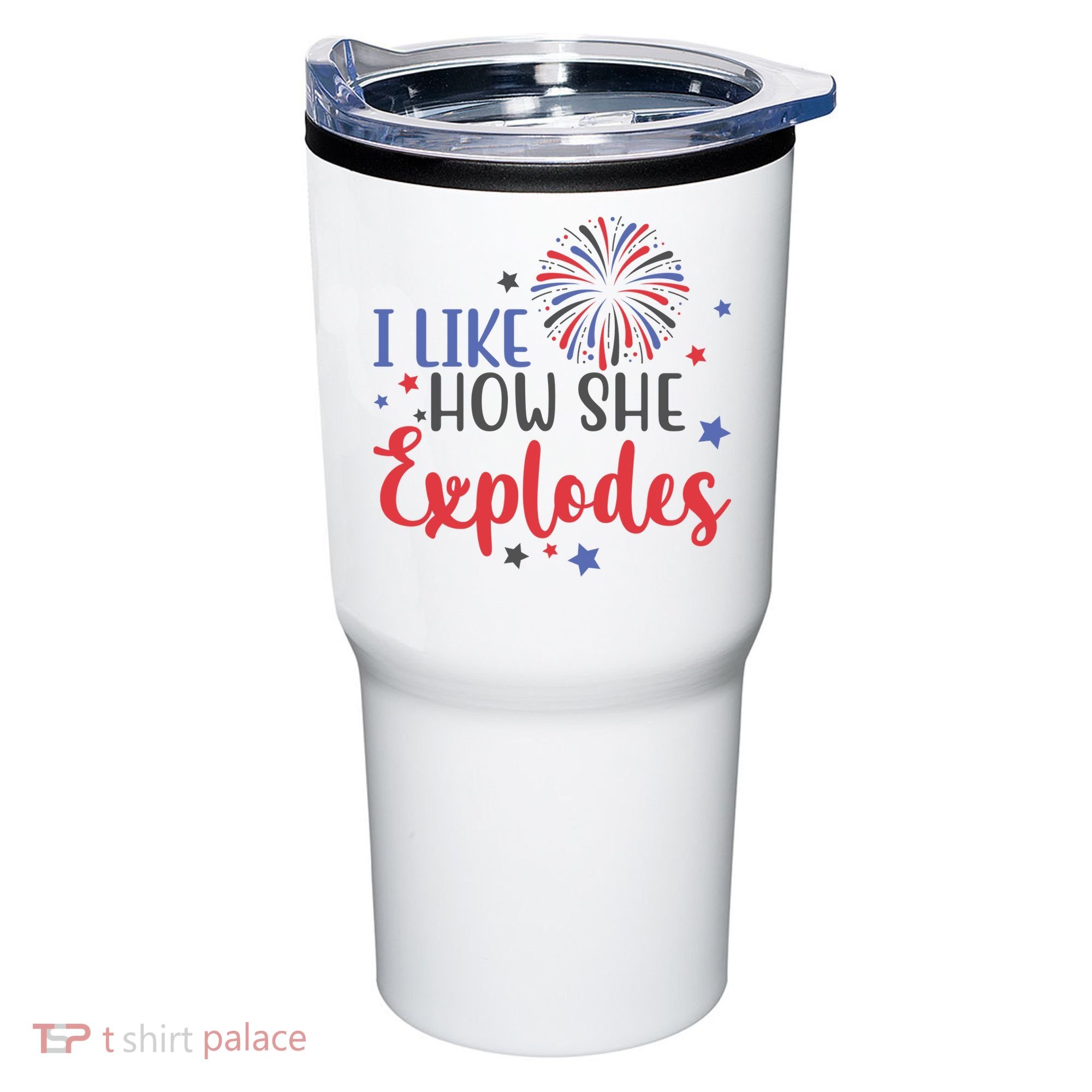 I Like How She Explodes 4th Of July Funny Tumbler