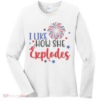 I Like How She Explodes 4th Of July Funny Women's Long Sleeve Shirt thumb 0