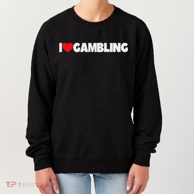 I Love (heart) Gambling Women's Sweatshirt