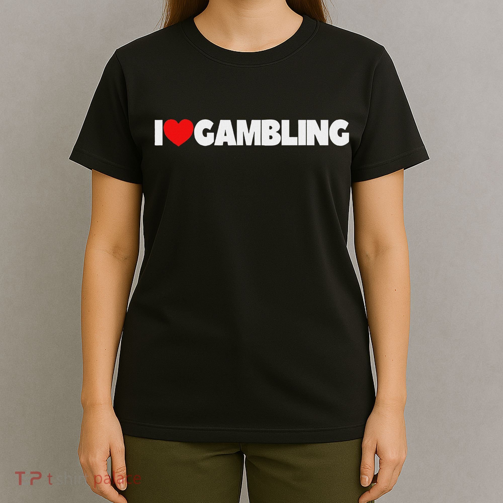 I Love (heart) Gambling T-Shirt