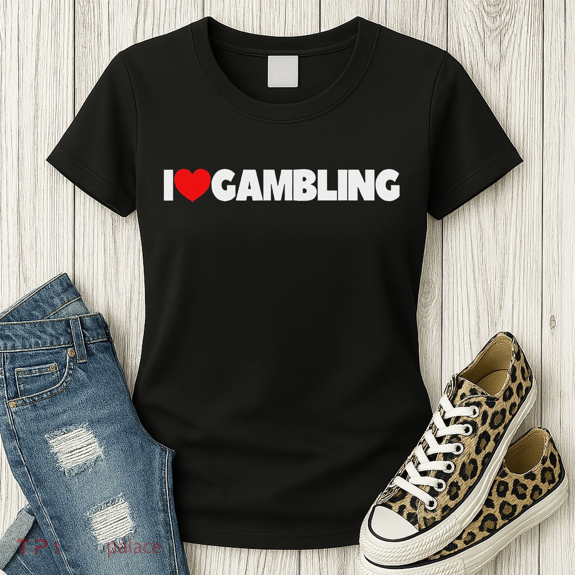 I Love (heart) Gambling Women's T-Shirt