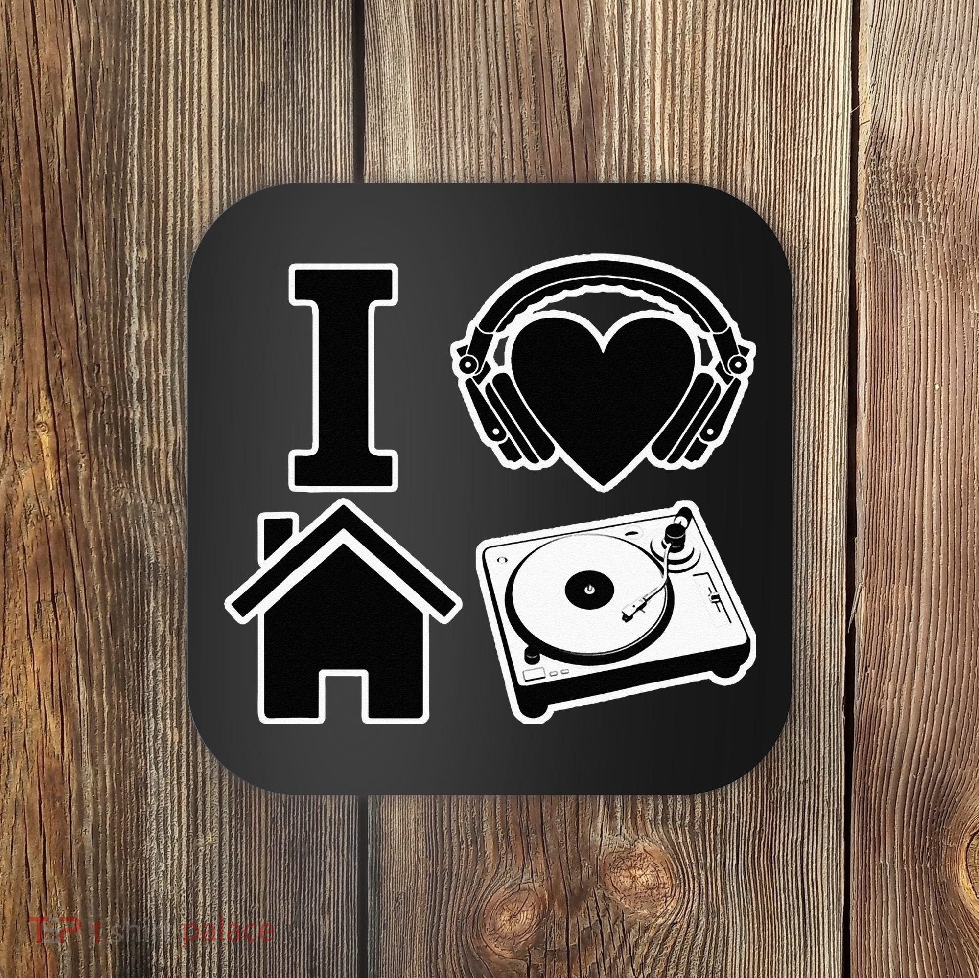 I Love House Music Coaster