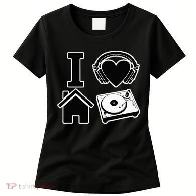 I Love House Music Women's T-Shirt