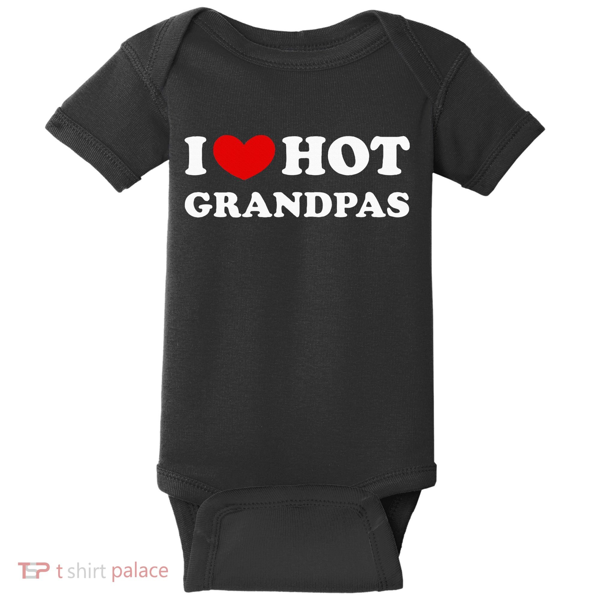 I Love Hot Grandpas I Heart Hot Grandpas Baby Bodysuit