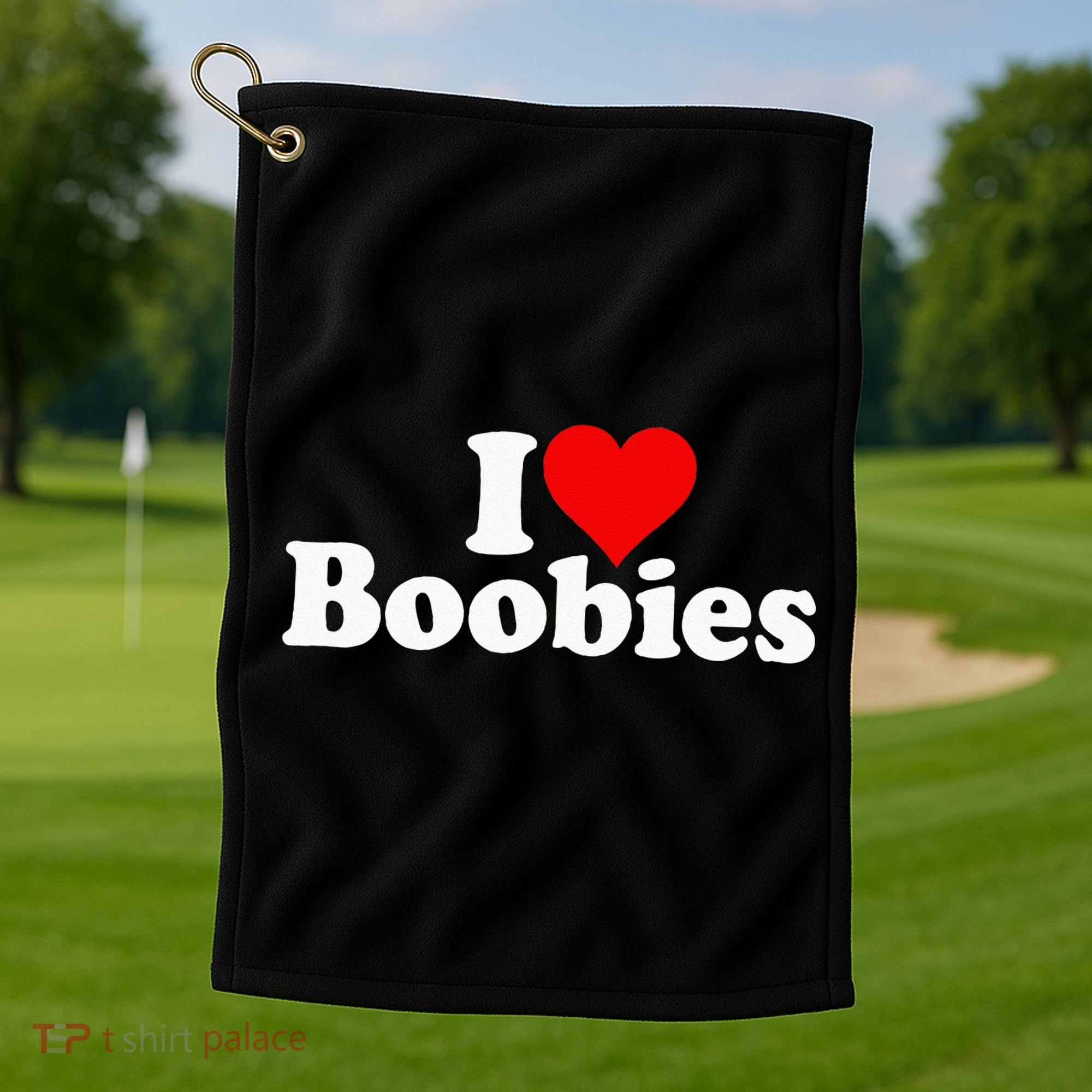I LOVE HEART BOOBIES Golf Towel