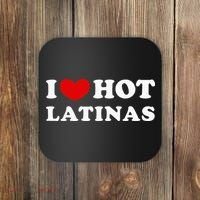 I Love Hot Latinas I Heart Hot Latinas Coaster thumb 0