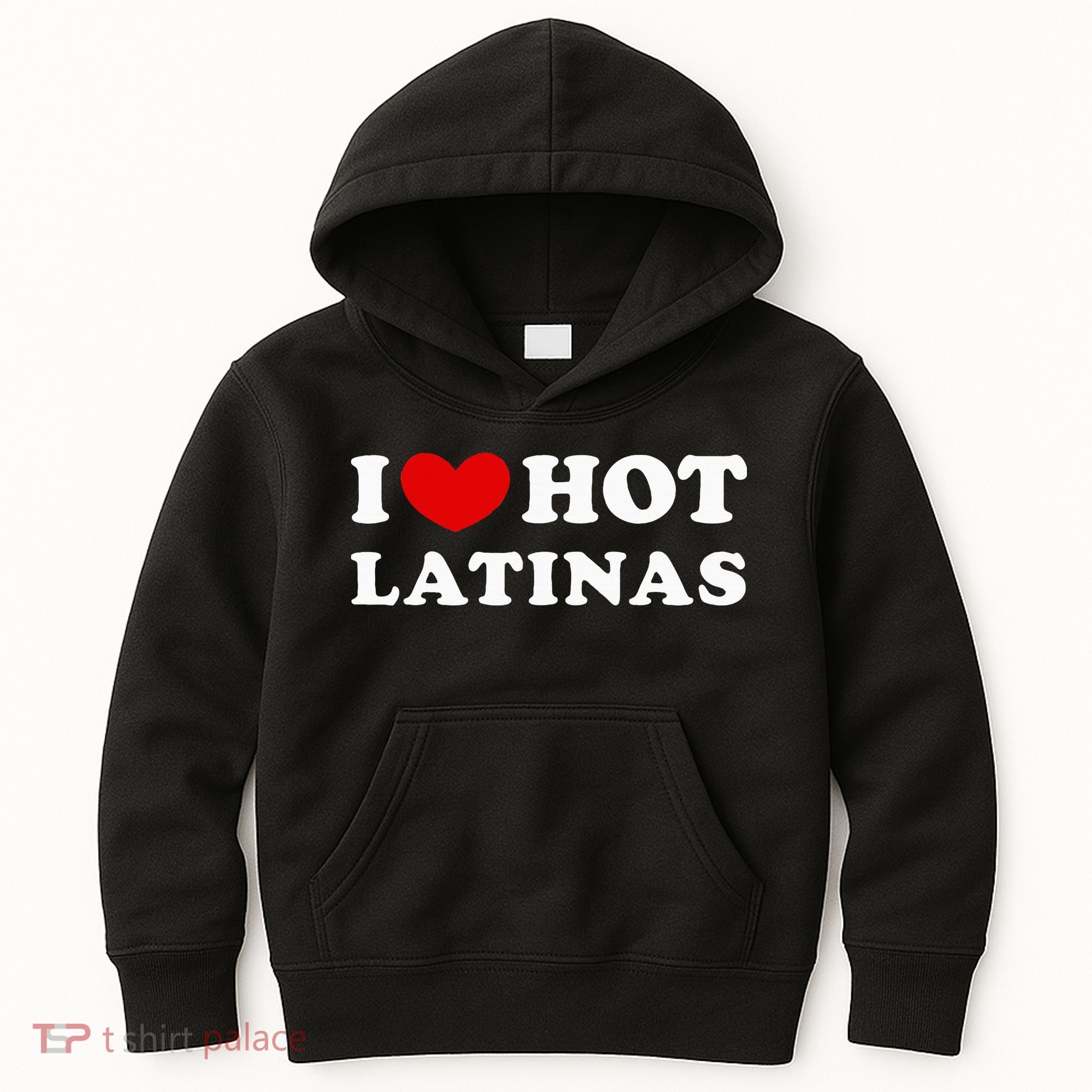 I Love Hot Latinas I Heart Hot Latinas Kids Hoodie