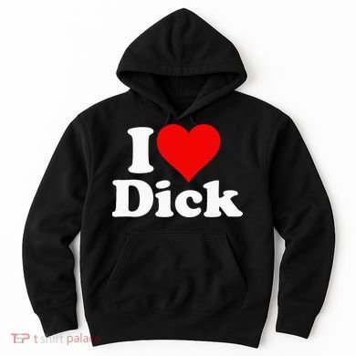 I LOVE HEART DICK RICHARD Hoodie