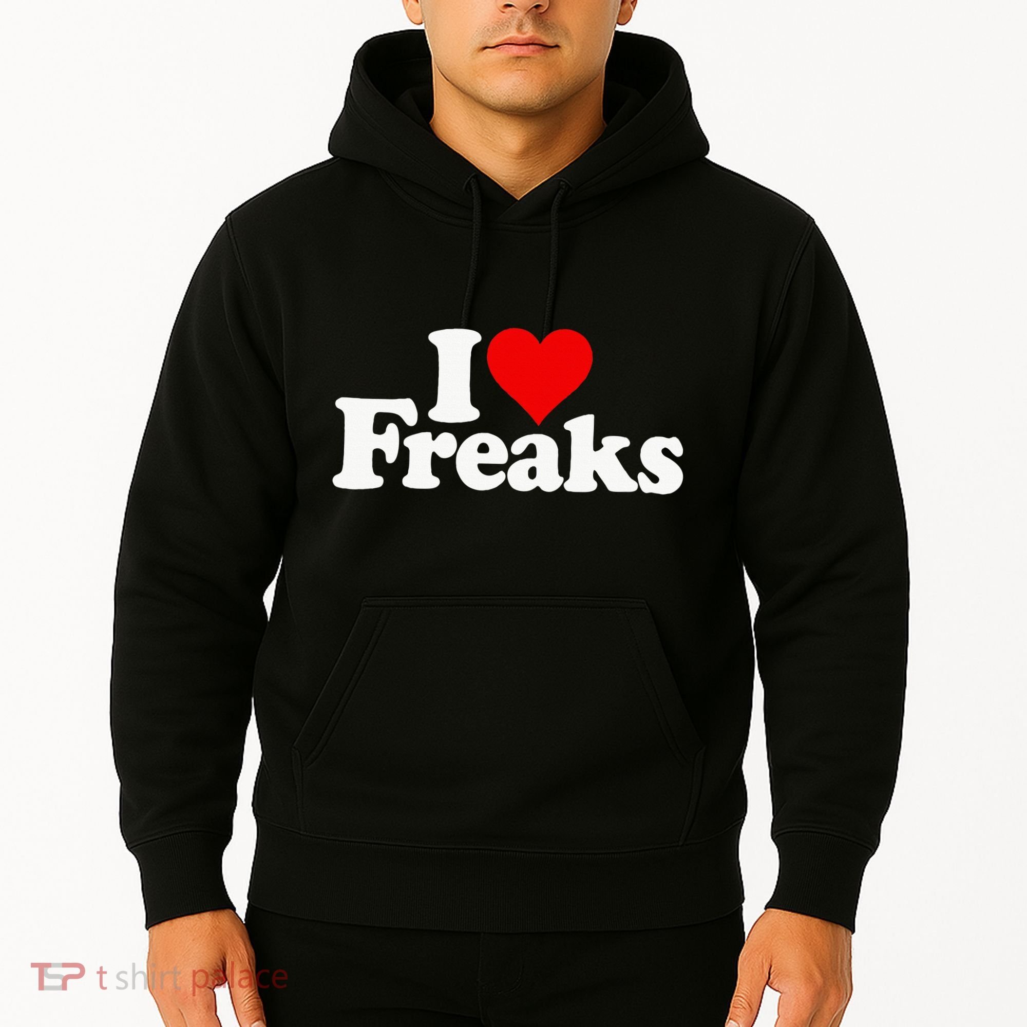 I Love Heart Freaks Hoodie