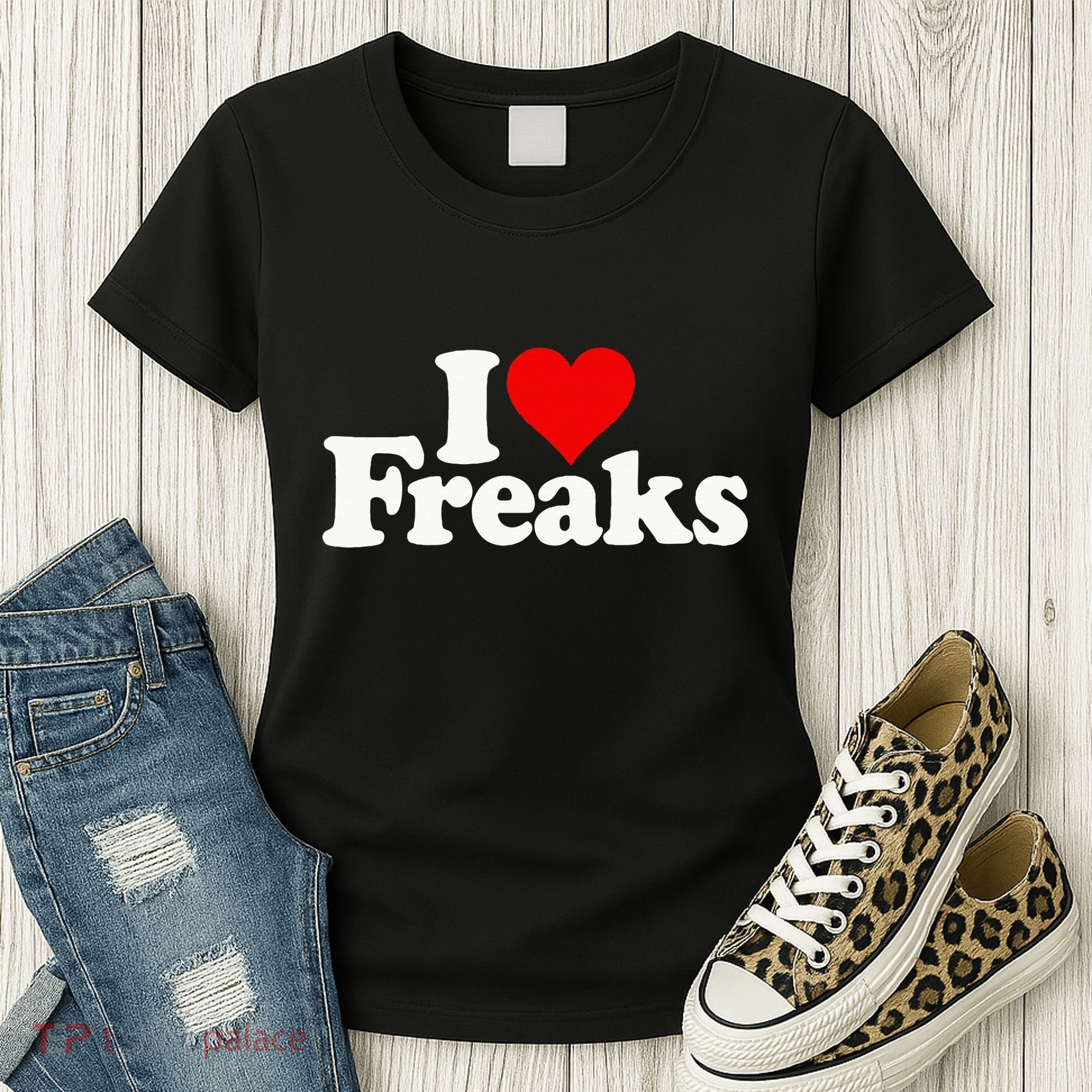 I Love Heart Freaks Women's T-Shirt
