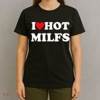 I Love Hot Milfs T-Shirt thumb 4