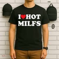 I Love Hot Milfs T-Shirt thumb 6