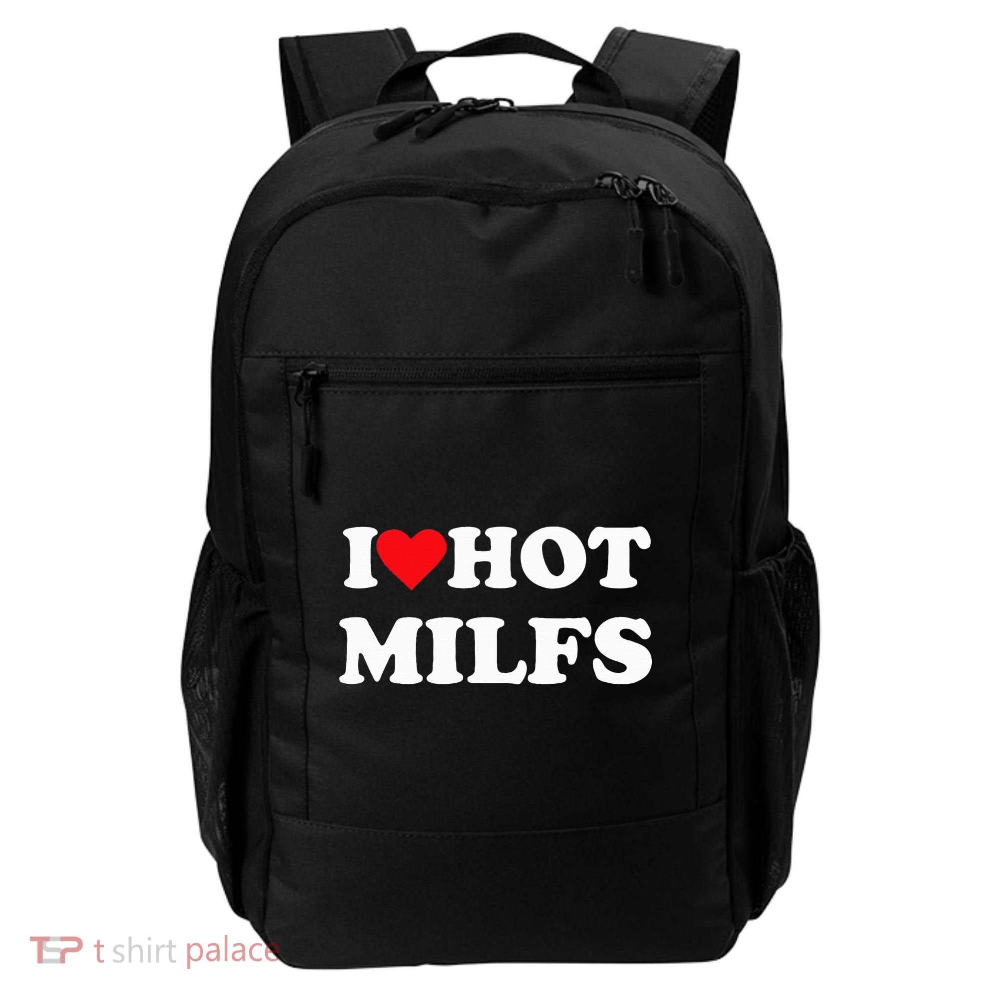 I Love Hot Milfs Backpack