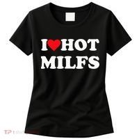 I Love Hot Milfs Women's T-Shirt thumb 0