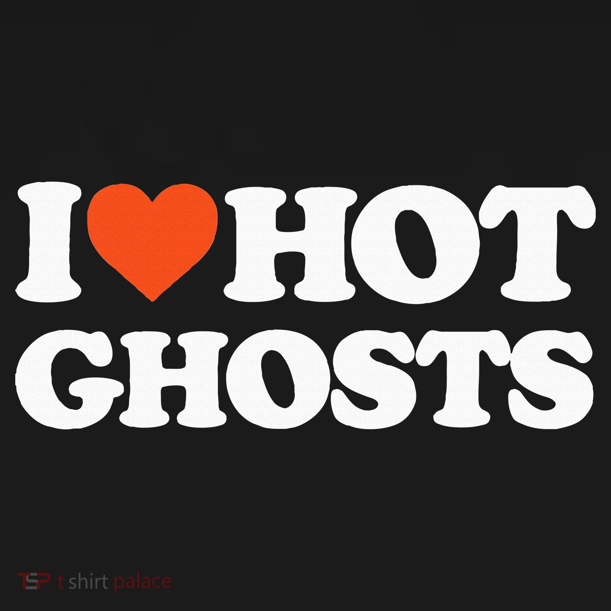I Love Hot Ghosts I Heart Hot Ghosts Sexy Ghost Women's Hoodie