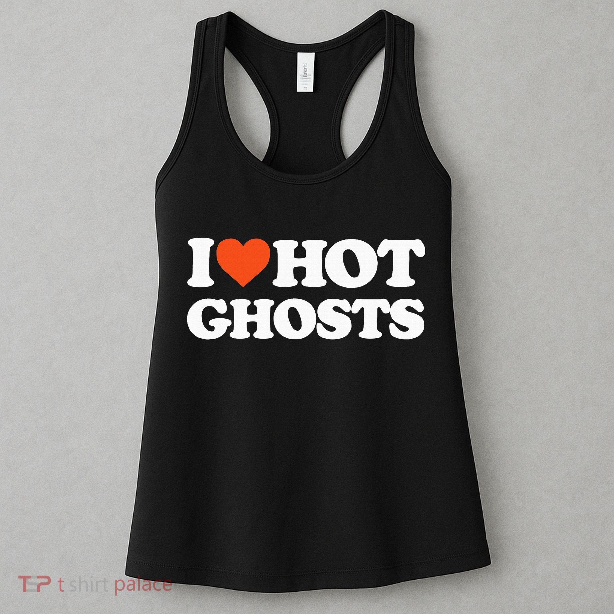 I Love Hot Ghosts I Heart Hot Ghosts Sexy Ghost Women's Tank Top