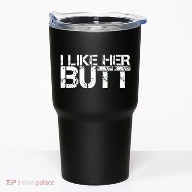 I Like His Beard I Like Her Butt Matching Couple Compliments Tumbler