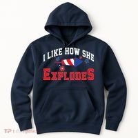 I Like How He Explodes Funny Fireworks Lover Matching Team Couple 4th Of July Hoodie thumb 0