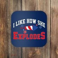 I Like How He Explodes Funny Fireworks Lover Matching Team Couple 4th Of July Coaster thumb 0