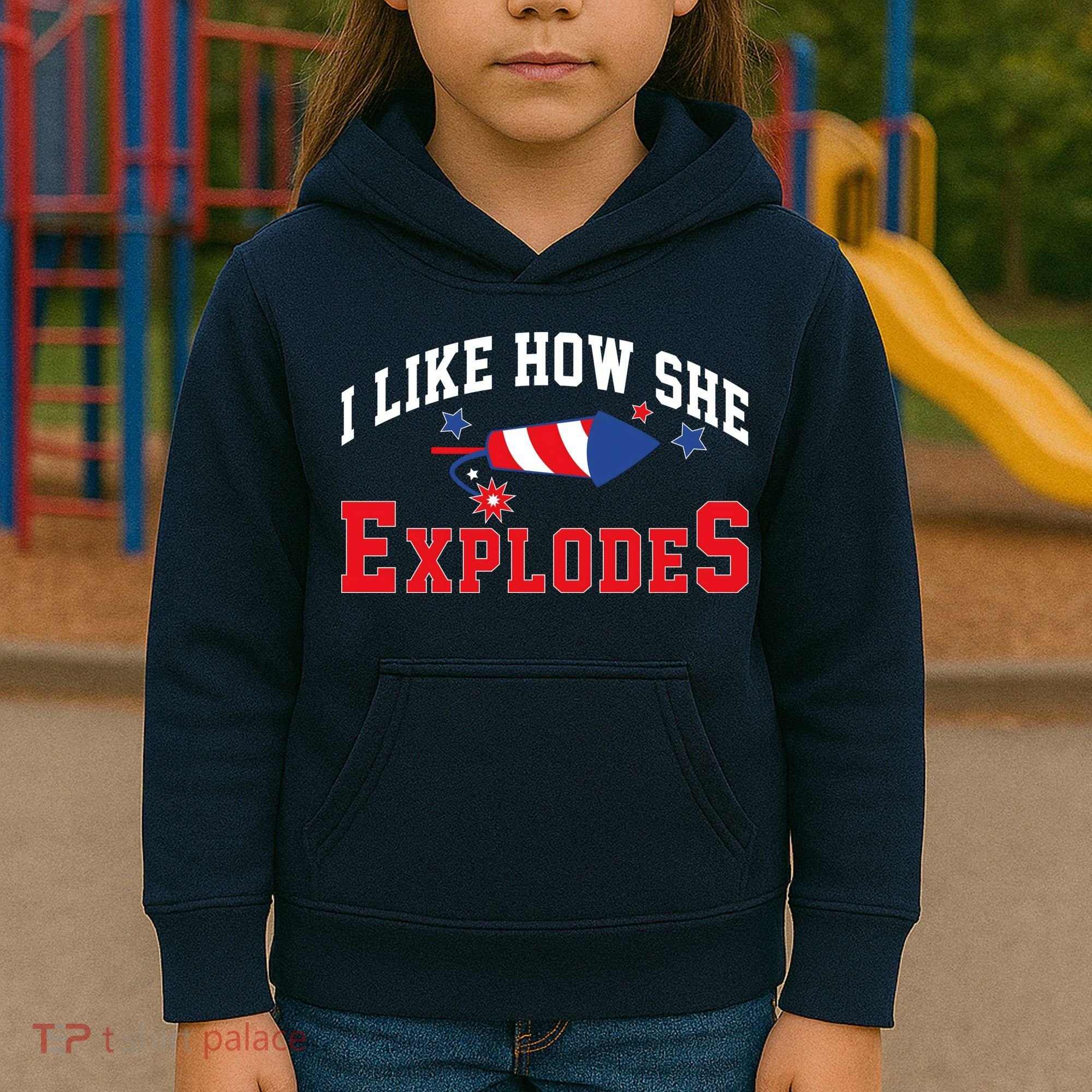 I Like How He Explodes Funny Fireworks Lover Matching Team Couple 4th Of July Kids Hoodie