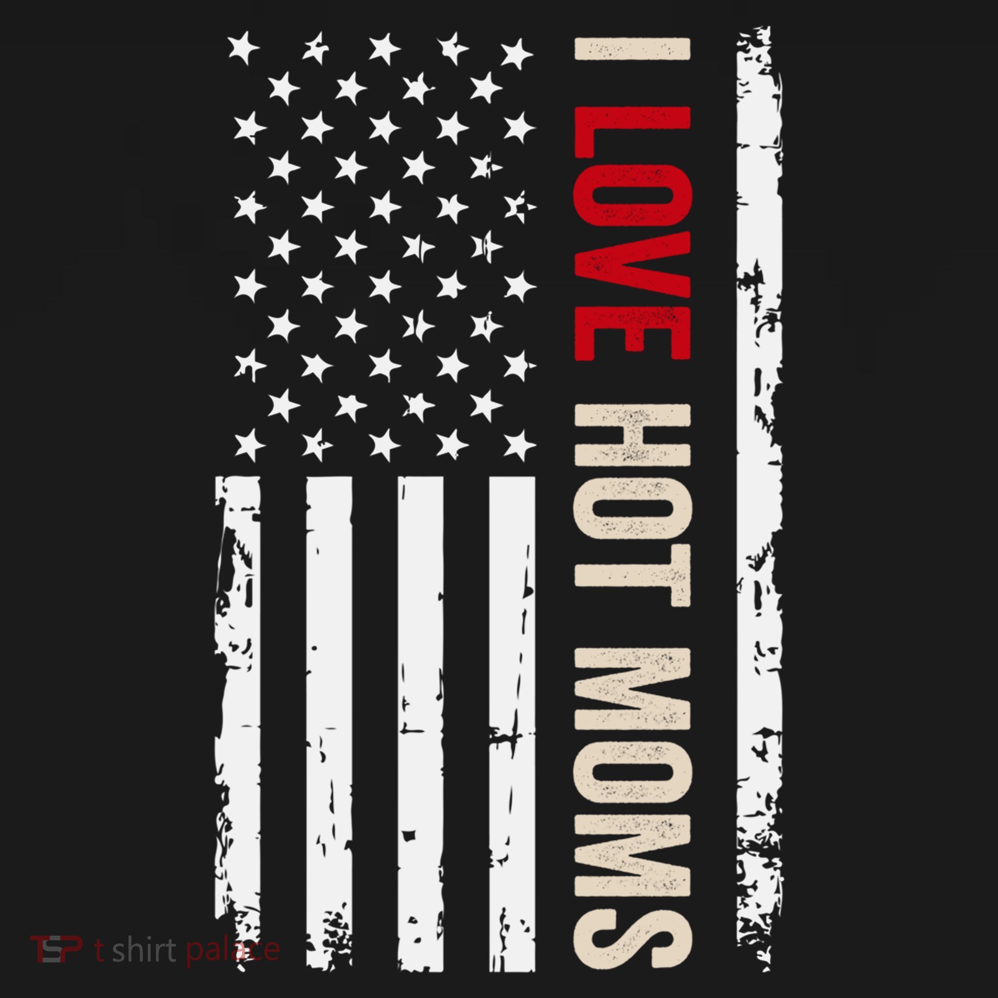 I Love Hot Moms American Usa Flag Gift Women's Hoodie