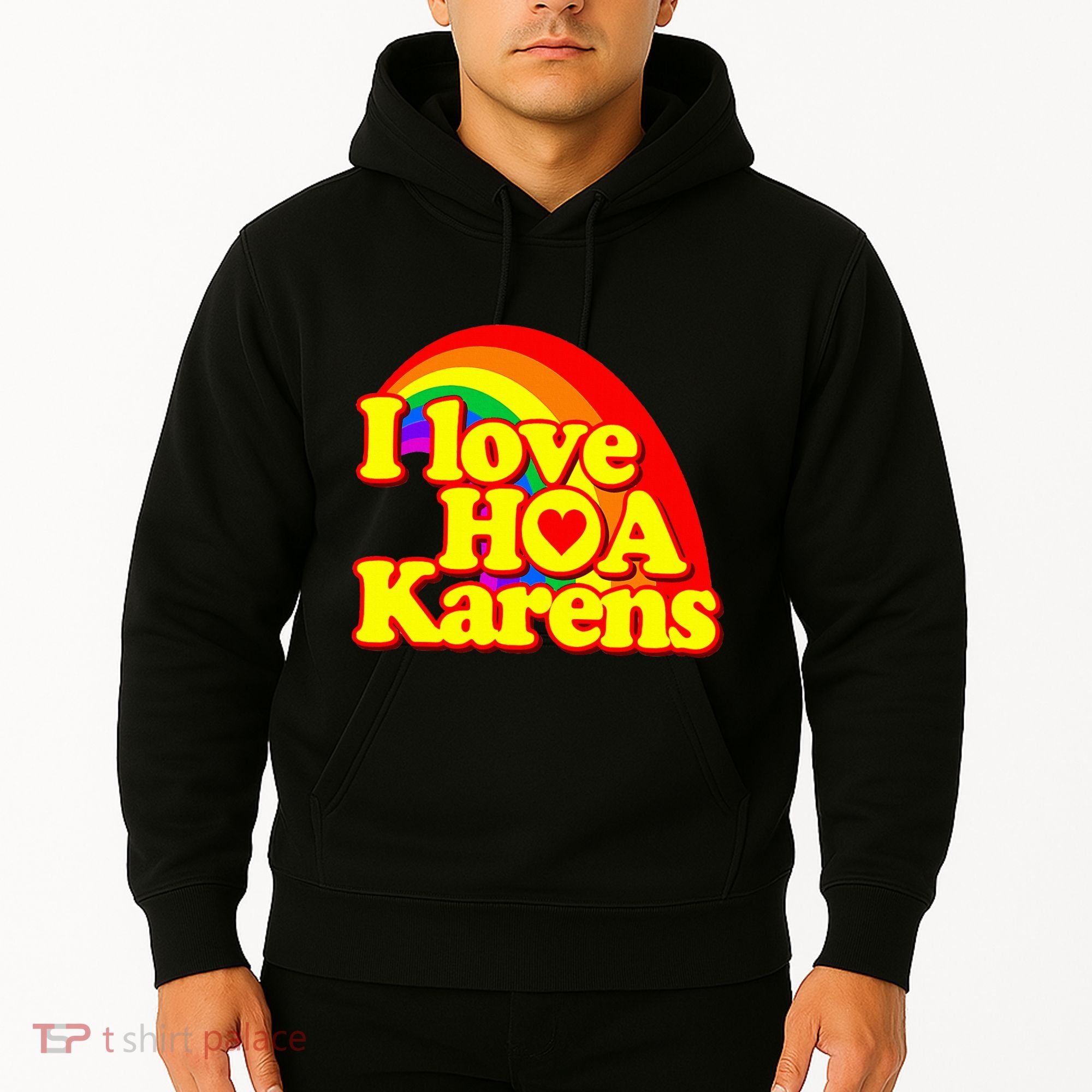 I Love Hoa Karens Hoodie