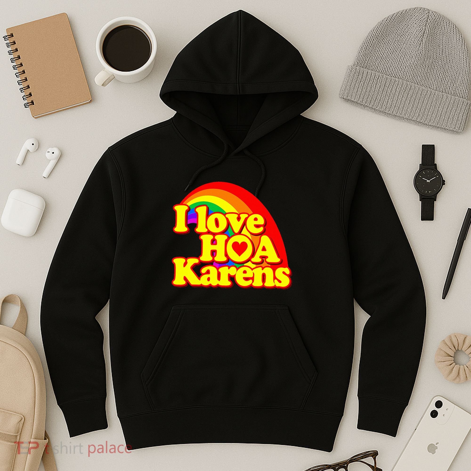 I Love Hoa Karens Hoodie
