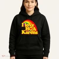 I Love Hoa Karens Hoodie thumb 5