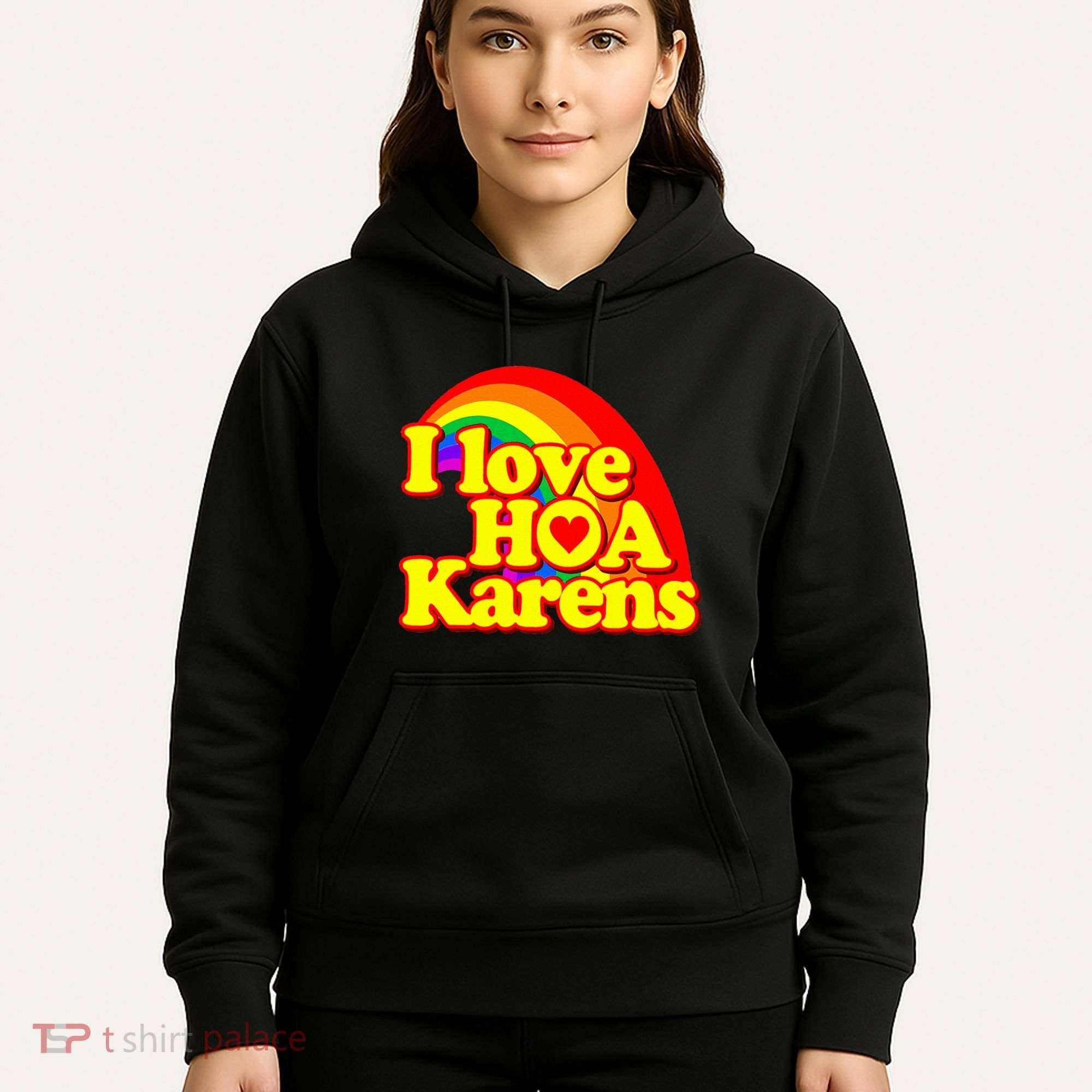 I Love Hoa Karens Hoodie