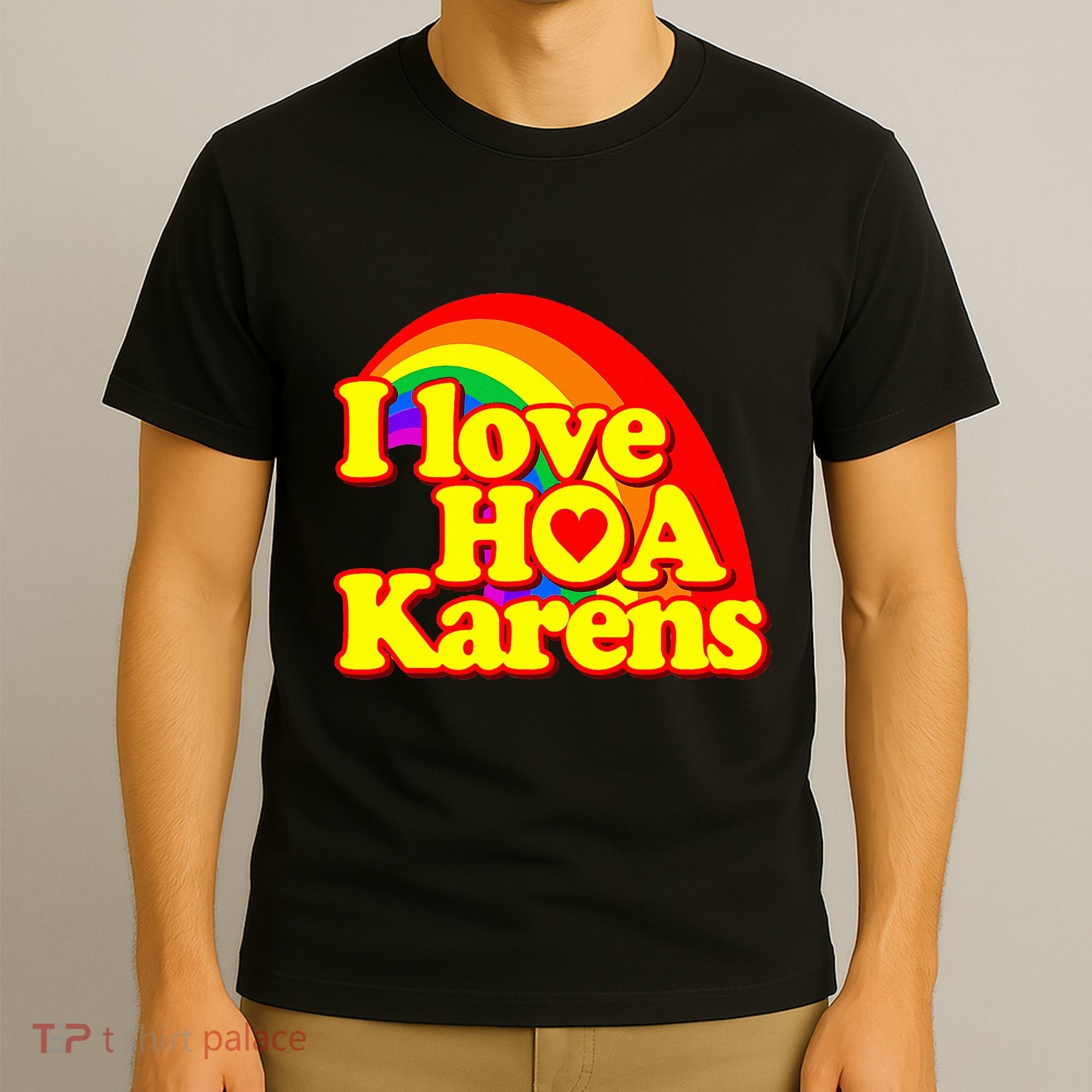 I Love Hoa Karens T-Shirt