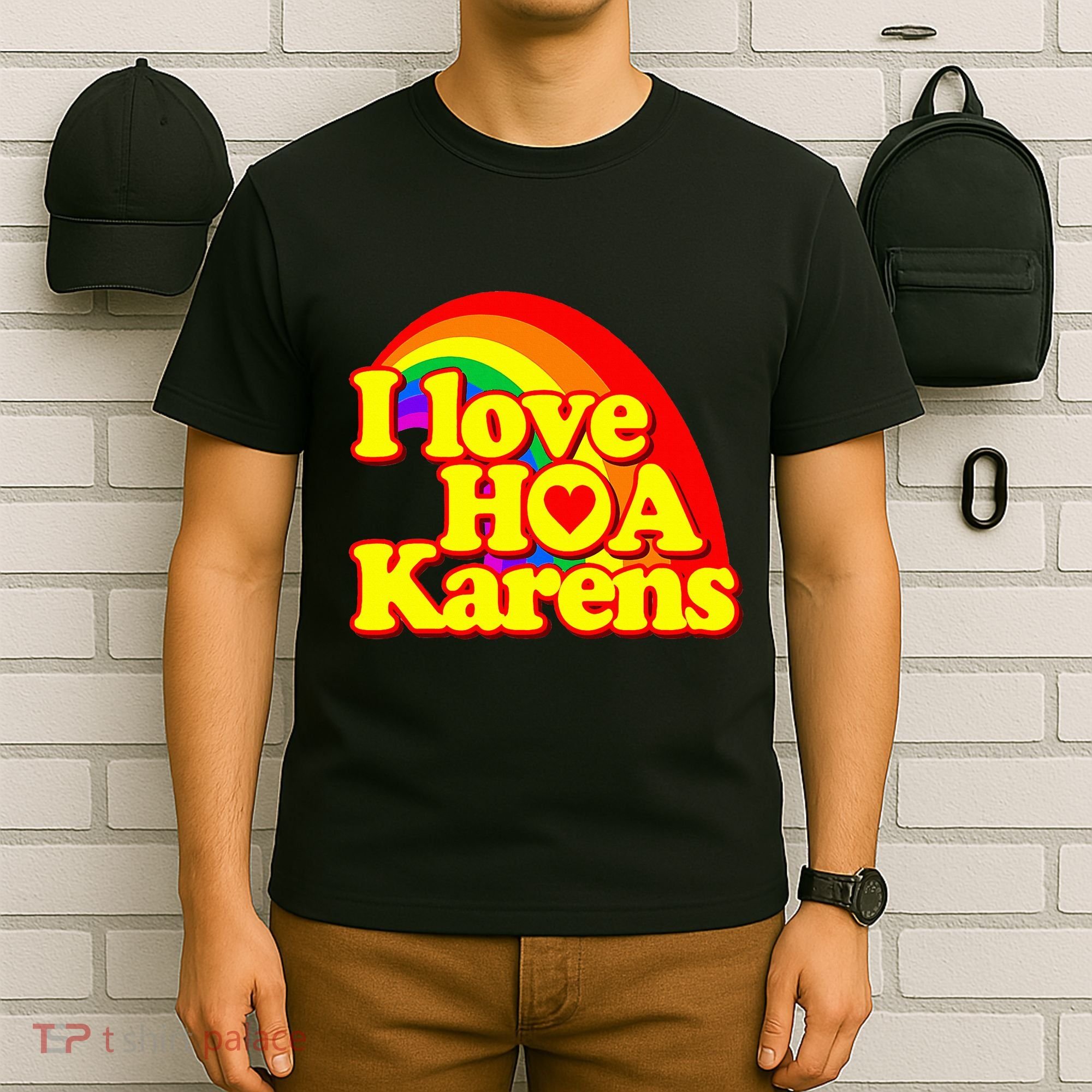 I Love Hoa Karens T-Shirt